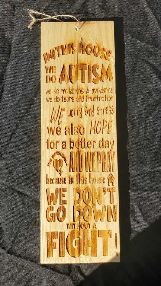 "In this House" We Do Autism Hanging Small Wood Plaque