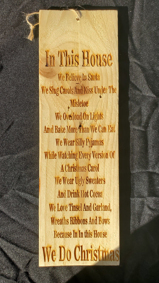 "In This House" We Do Christmas Small Wood Plaque